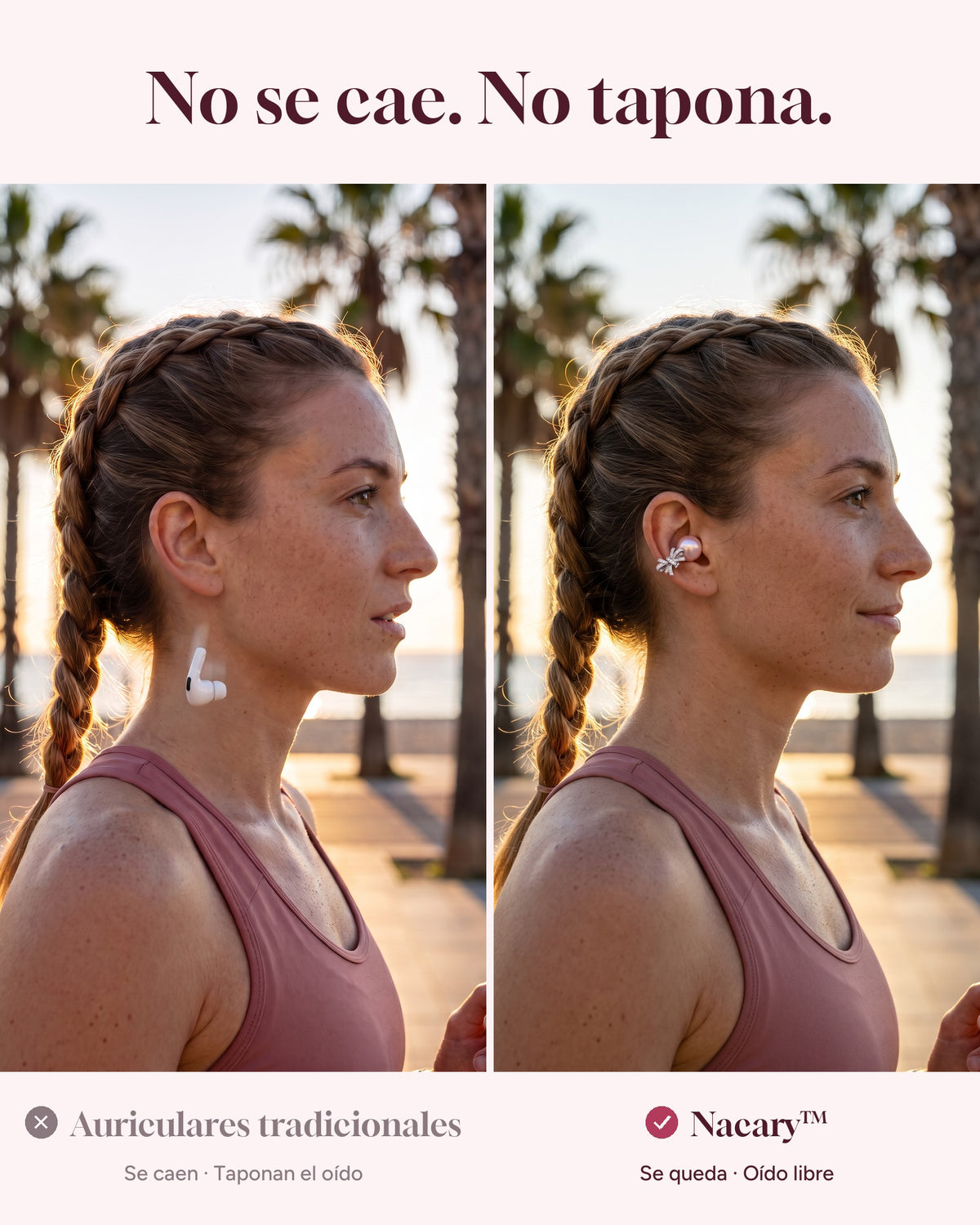 Regular in-ear earbuds fall out and plug the ear; Nacary stays put and leaves the ear open